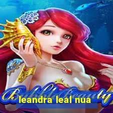 leandra leal nua